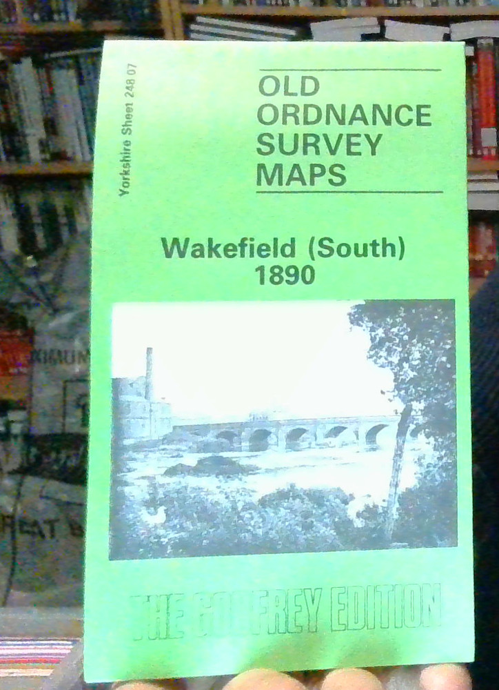 MAP OF Wakefield South 1890 YKS Sheet by John Goodchild NEW Sheet map folded