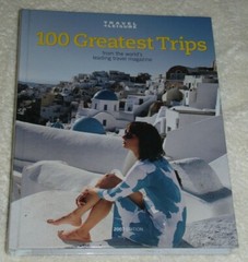 NEW 2007 Edition “100 Greatest Trips” Hardcover Travel & Leisure Worldwide B