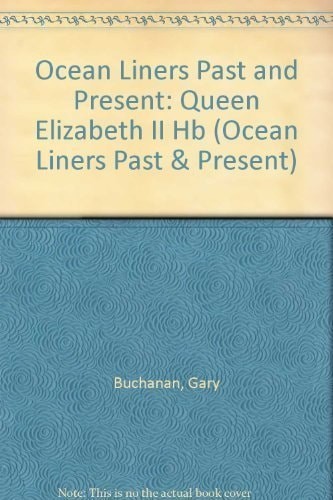 “Queen Elizabeth II” – A Magnificent Millennium (Ocean Liners Past & Present S.)