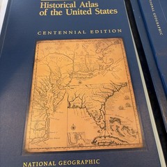 National Geographic Historical Atlas Of The United States Centennial Edition