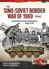 The Sino-Soviet Border War of 1969 Volume 2: Confrontation at Lake Zhalanashkol