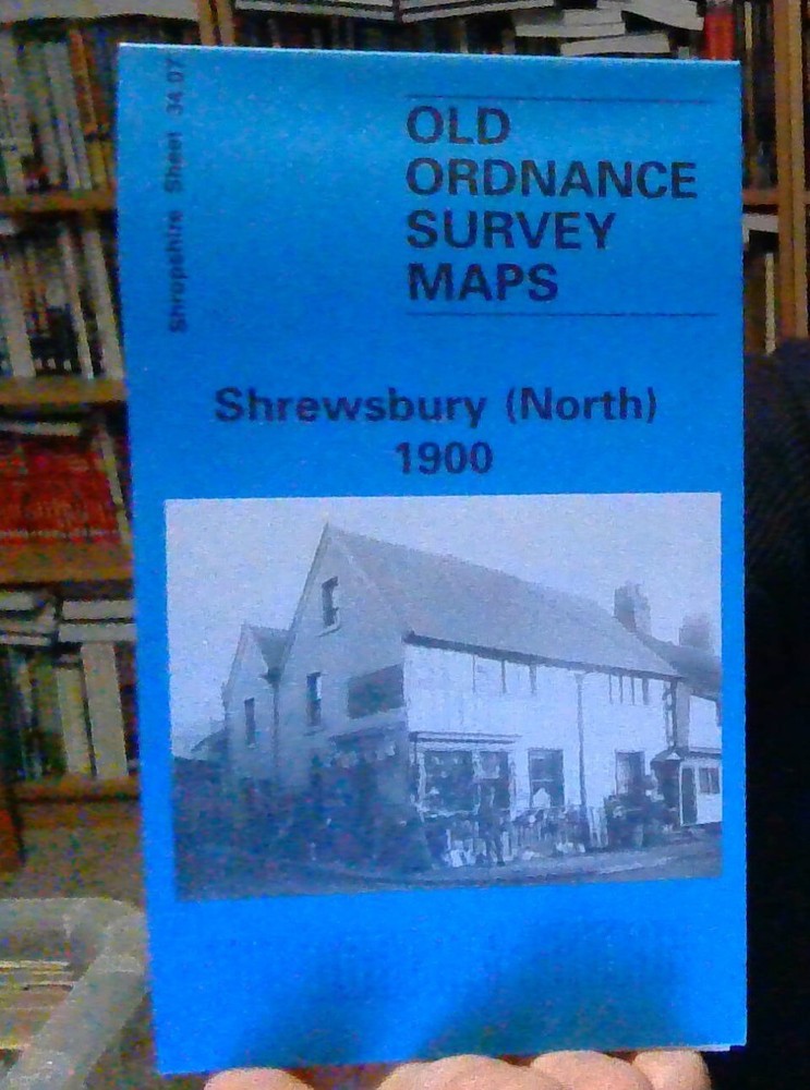 MAP OF Shrewsbury (North) 1900: Shropshire Sheet 34.07, Trinder, Barrie NEW