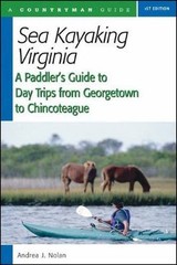 Sea Kayaking Virginia: A Paddler’s Guide to Day Trips from Georgetown to…