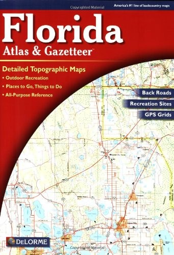FLORIDA ATLAS & GAZETTEER By Delorme *Excellent Condition*