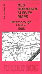 Peterborough & District 1906 One Inch Sheet 158 by Barrie Trinder