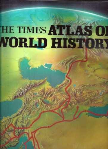 The Times Atlas of – Hardcover, by BARRACLOUGH Geoffrey edited – Acceptable c