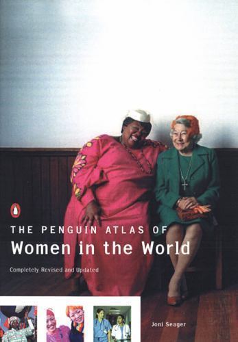 The Penguin Atlas of Women in the World: Completely Revised and Updated…