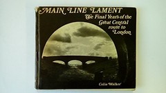 Main Line Lament: Final Years of the Great Central’… by Walker, Colin Hardback