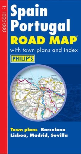Spain Portugal Road Map (Philip’s Road Atlases & M… by unknown author Hardback