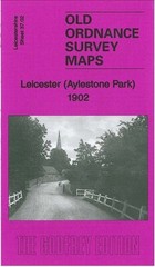 Leicester (Aylestone Park) 1902 Leicestershire Sheet 37.02 by Barrie Trinder