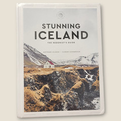 Stunning Iceland: The Hedonist’s Guide [The Hedonist’s Guides] – New