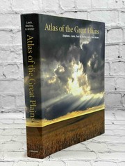 Atlas of the Great Plains by Center for Great Plains Studies, Stephen J. Lavin,