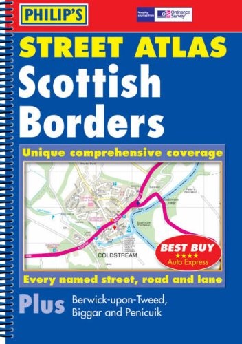 Philip’s Street Atlas Scottish Borders: Spiral … by Philip’s Maps Spiral bound
