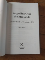 Zeppelins Over the Midlands: The Air Raids of 31st January 1916 by Mick Powis…