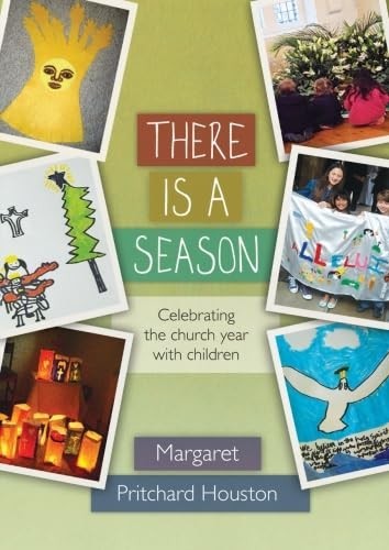 There is a Season: Celebrating t… by Houston, Margaret P Paperback / softback