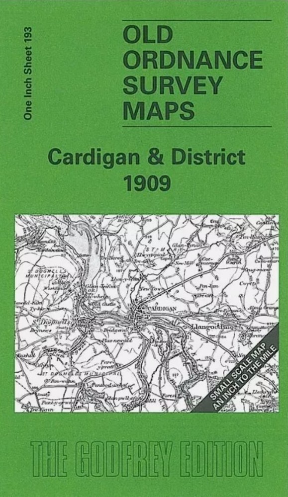 MAP OF Cardigan & District 1909 One Inch Sheet 193 by Alan Leather