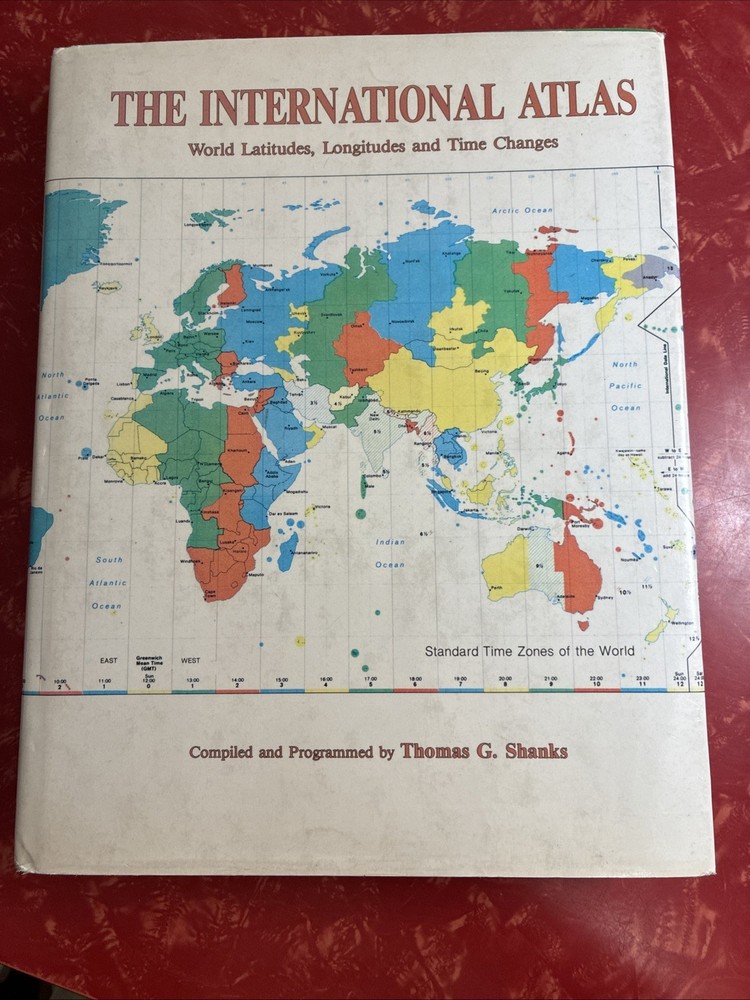 International Atlas : World Latitudes, Longitudes & Time Changes 1985 Hardcover