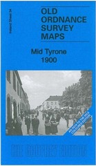 Mid Tyrone 1900 Irish One Inch Sheet 34 by Alan Godfrey