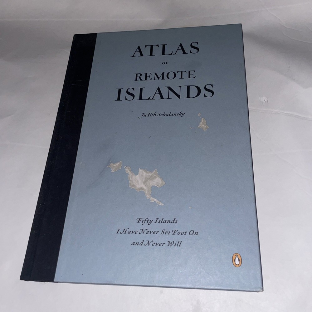Atlas of Remote Islands: Fifty by Schalansky Judith HC