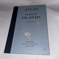 Atlas of Remote Islands: Fifty by Schalansky Judith HC