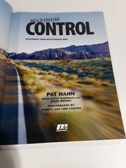 Maximum Control: Mastering Your Heavyweight Bike by Hahn, Pat
