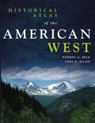Historical Atlas of the American West [Paperback] Beck