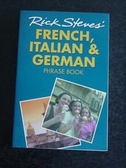 French, Italian, and German Phrase Book and Dictionary by Rick Steves