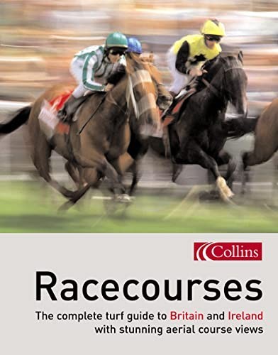 Racecourses: The complete turf guide to Britain and I… by White, John Hardback