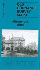 Chris Makepeace Altrincham 1908 (Map) Old Ordnance Survey Maps of Cheshire