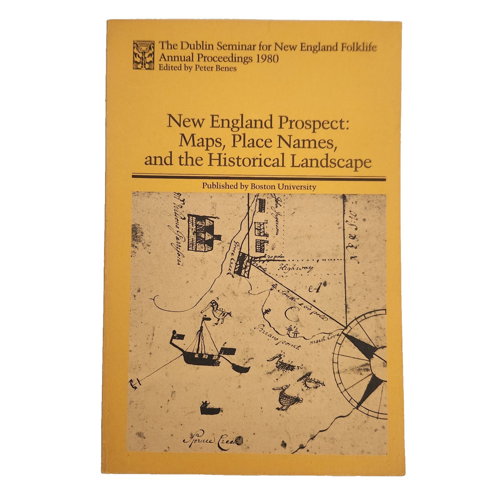 Dublin Seminar New England Folklife 1980 Maps Place Names Historical Landscape