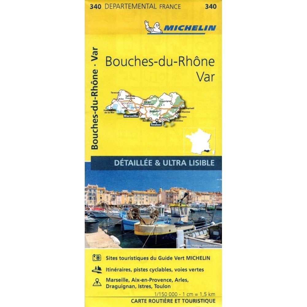France Bouches-du-Rhone, Var MICHELIN Local Map 340 driving touring cycling