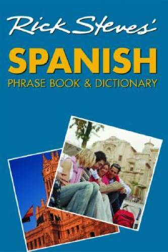 Rick Steves Spanish Phrase Book and Dictionary – Paperback – GOOD