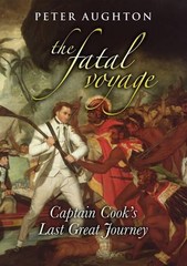 Fatal Voyage: Captain Cook’s Last Great Journey by Aughton, Peter Hardback Book