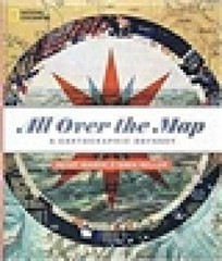 All Over the Map: A Cartographic Odyssey by Miller, Greg [Hardback]