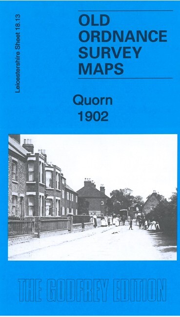 Quorn 1902 Leicestershire Sheet 18.13 by Barrie Trinder
