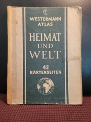 German Westermann Atlas, Heimat Und Welt maps, 42 Kartenseiten, 1937