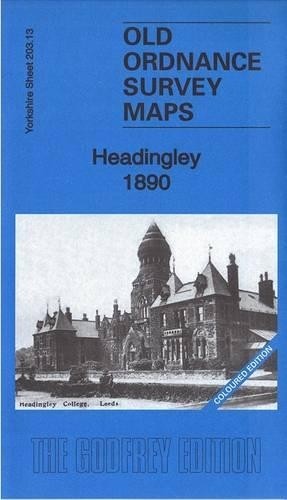 Alan Godfrey Headingley 1890: Yorkshire Sheet 203.13a (Map)