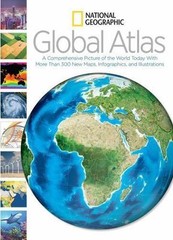 National Geographic Global Atlas: A Comprehensive Picture of the World Today…