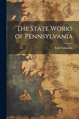 Yale University – State Works of Pennsylvania – New paperback or softb – X555z