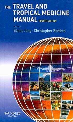 The Travel and Tropical Medicine Manual, 4e – Paperback – GOOD