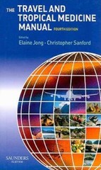 The Travel and Tropical Medicine Manual, 4e – Paperback – GOOD