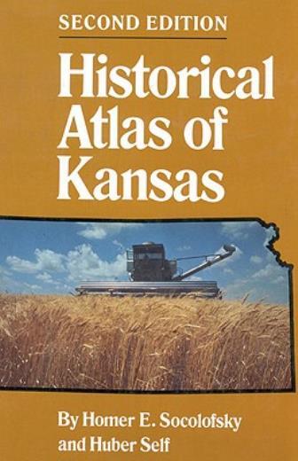 Historical Atlas Of Kansas, 2Nd Edition