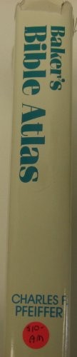 Baker’s Bible Atlas, Pfeiffer, C F