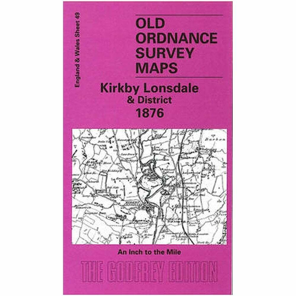 Kirkby Lonsdale 1876 (Inch To The Mile Sheet 49) – Old OS Maps