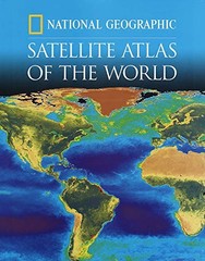 National Geographic Satellite Atlas of the W… by National Geographic Hardback