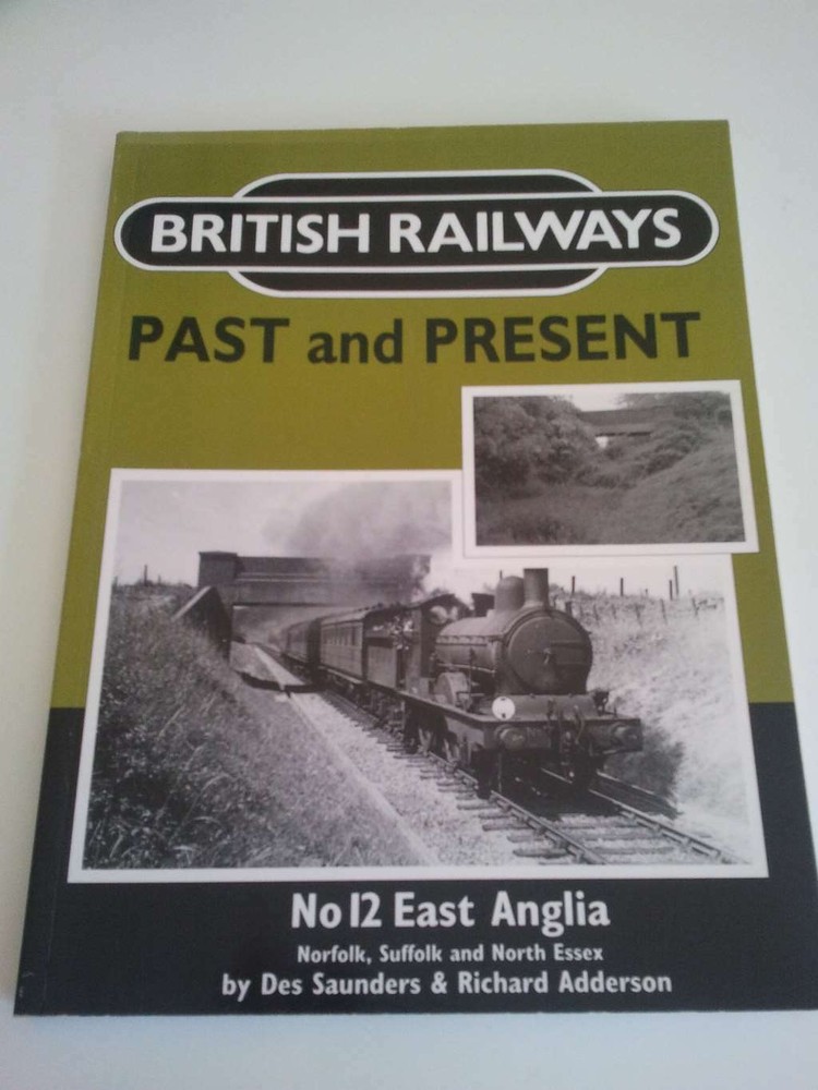 British Railways Past and Present: East Anglia No. 12, Adderson, Richard,Saunder