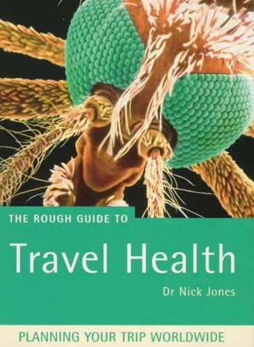 The Rough Guide to Travel Health (Miniguides) by Dr Nick Jones Paperback Book