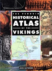 The Penguin Historical Atlas of the Vikings (Pe, Haywood=-