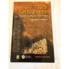 NWOT 2025 GIS Cartography 4rth Edition A Guide to Effective Map Design