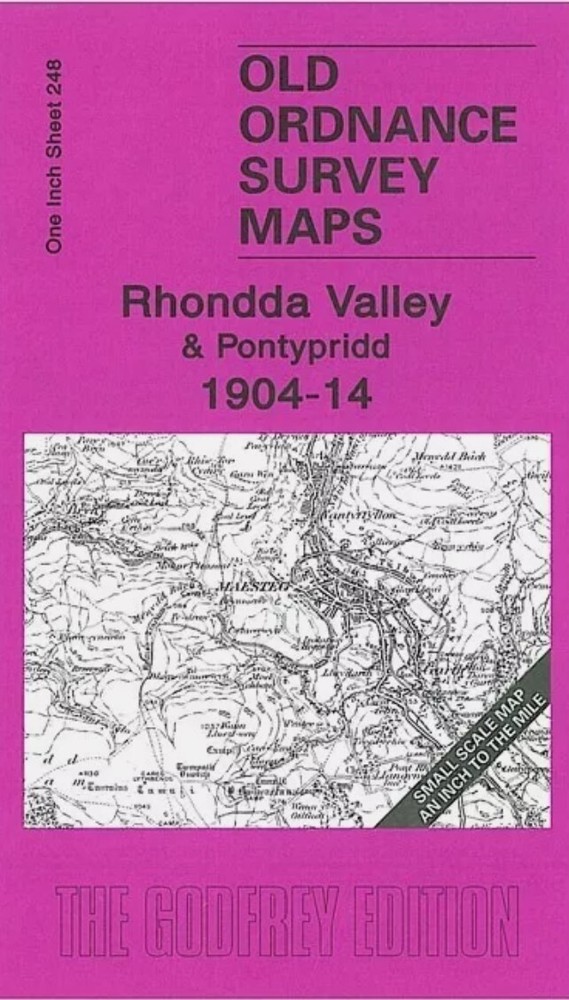 MAP OF Rhondda Valley & Pontypridd 1904-14 One Inch Sheet 248 by Derrick Pratt